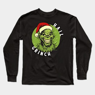 Hail Grinch! Long Sleeve T-Shirt